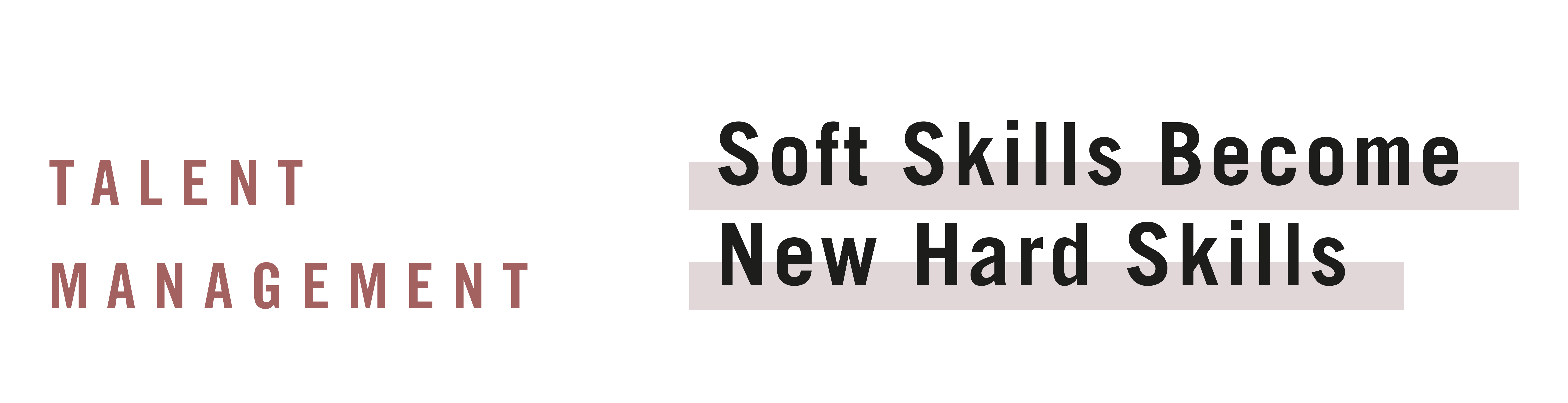 Soft Skills Become New Hard Skills