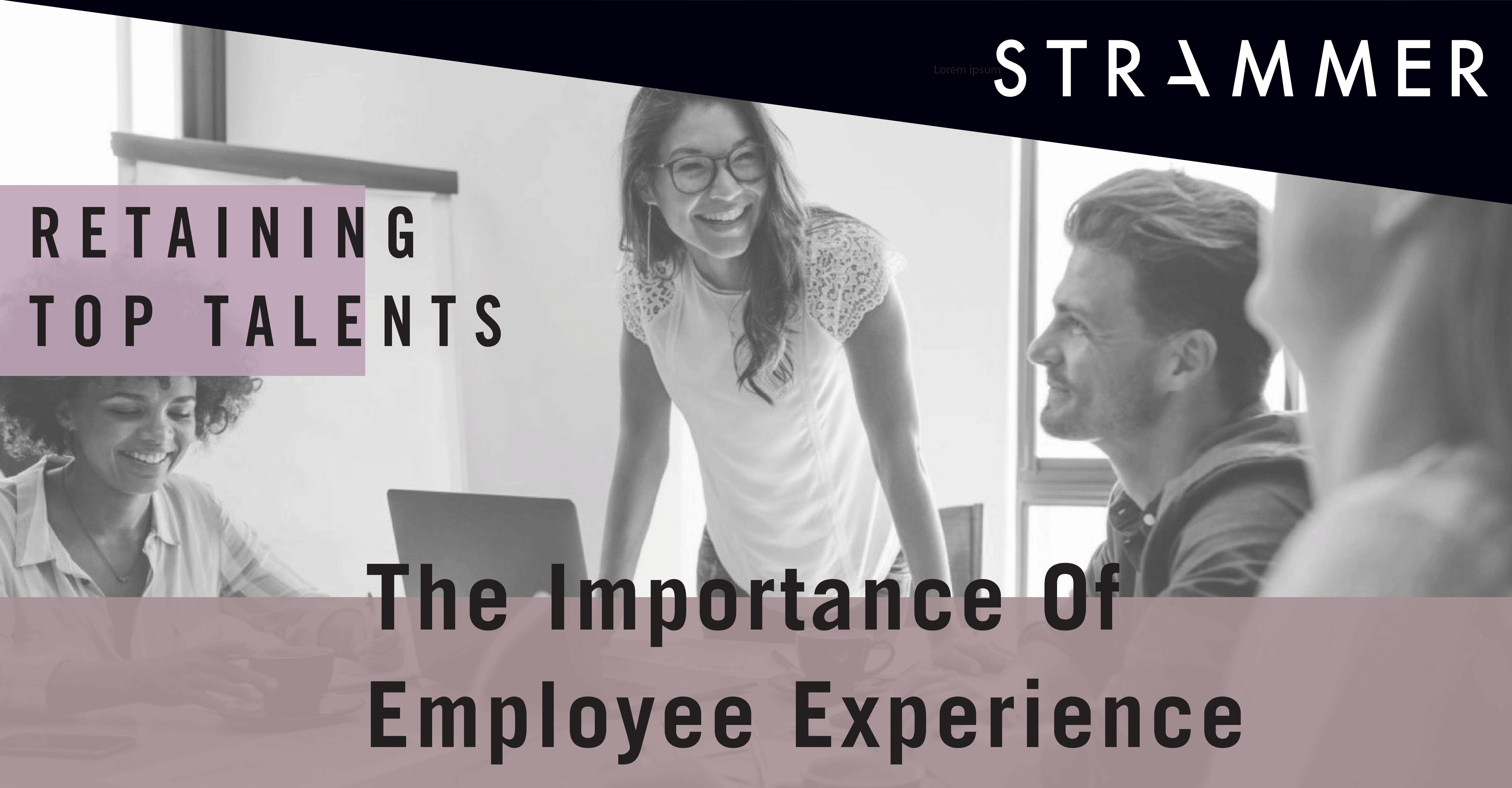 Employee Experience Importance in the Workplace
