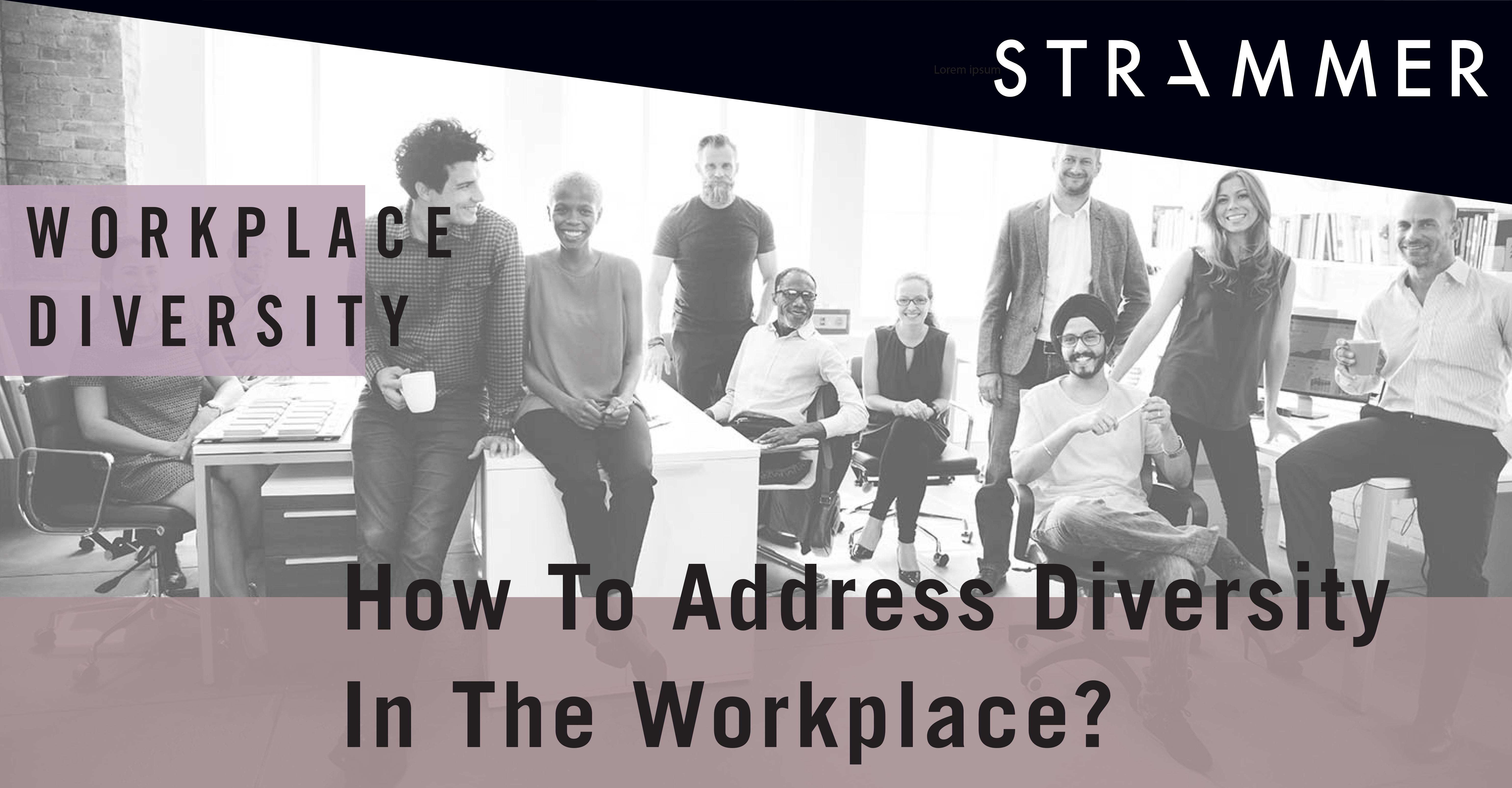 Workplace Diversity: Why Is It Vital for Organisations?
