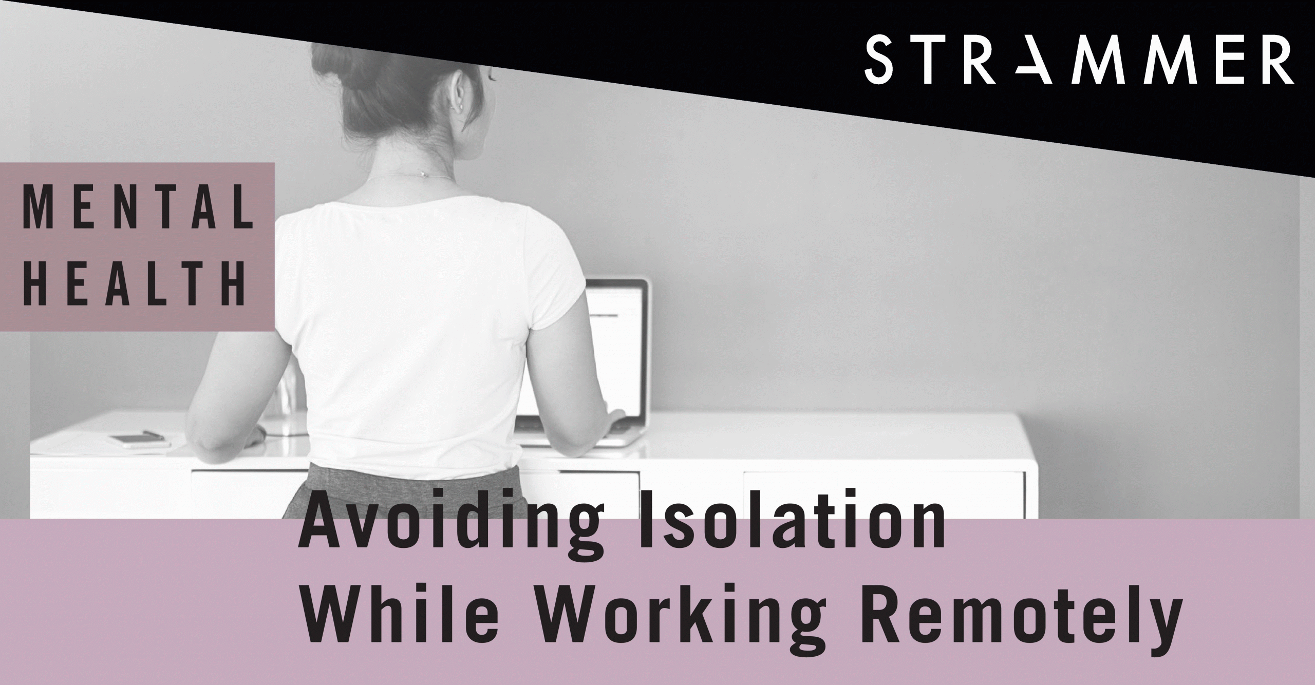 Avoiding Isolation While Working Remotely