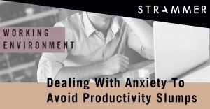 improve productivity by combating anxiety