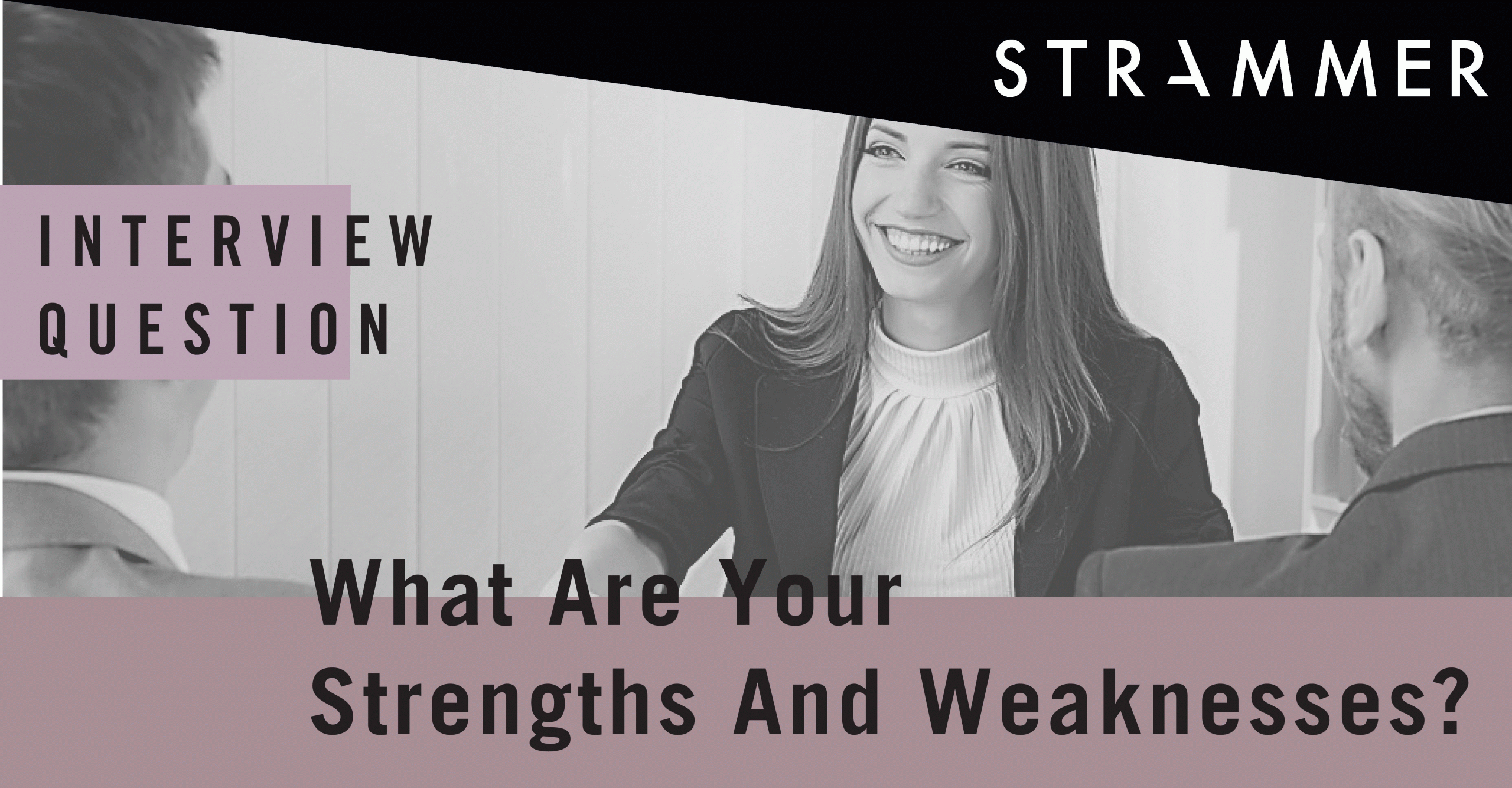 What Are Your Strengths And Weaknesses?