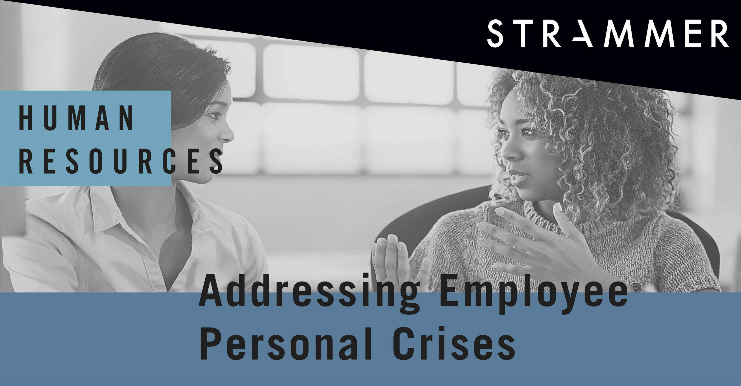 Handling An Employee Personal Crisis
