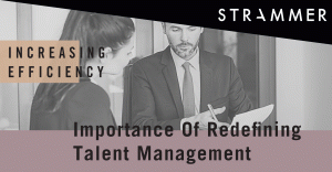 Importance Of Rethinking Talent Management