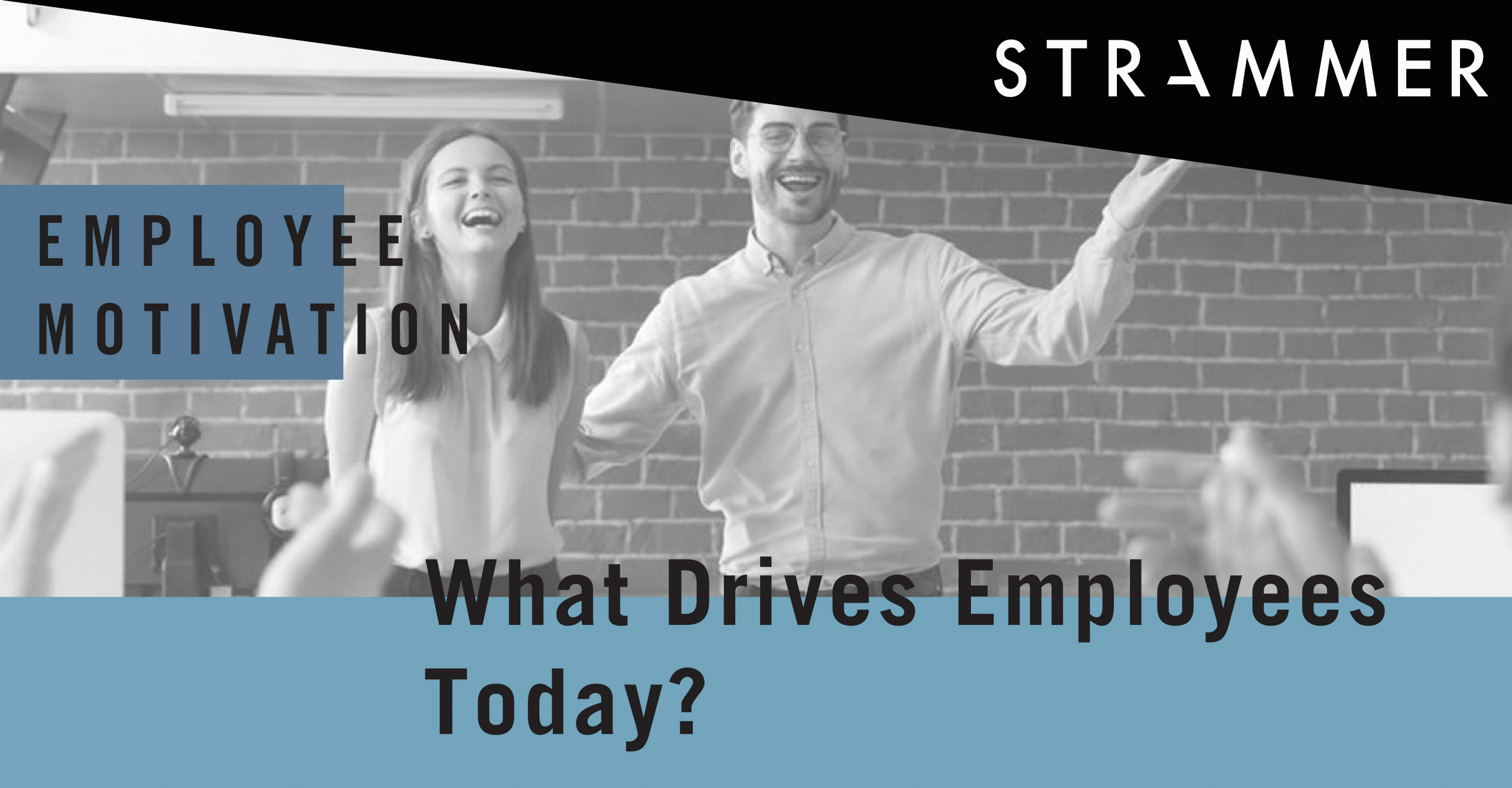 What Drives Employees Today