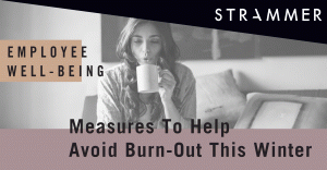 Measures To Help Avoid Burn-Out This Winter